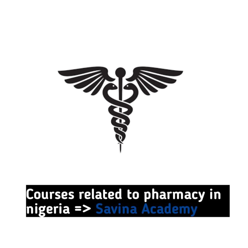 Courses related to Pharmacy in Nigeria