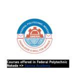 Courses offered in Federal Polytechnic Nekede