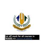 Cut off mark for all courses in TASUED