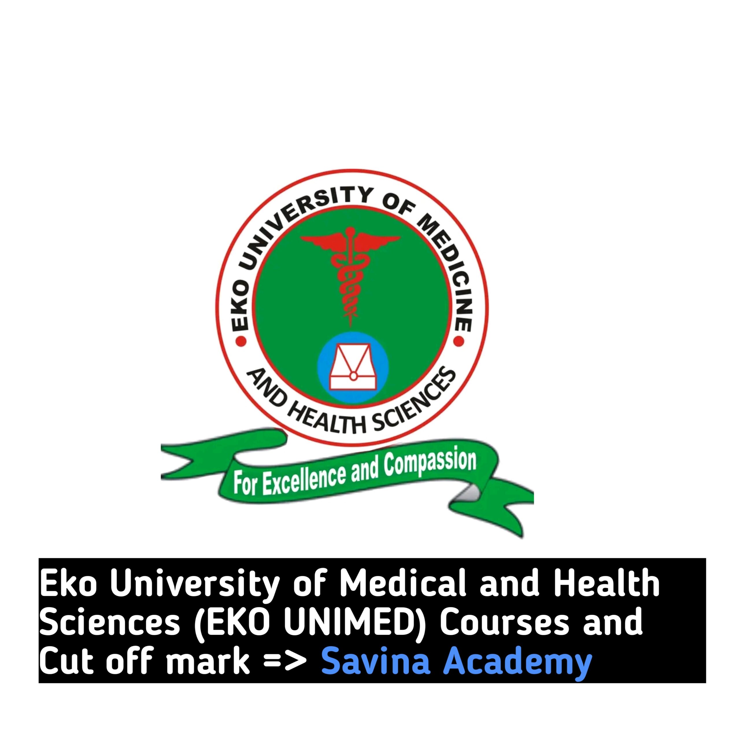 Eko University of Medical and Health Sciences (EkoUNIMED) Courses and Cut off mark