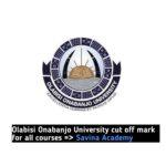 Olabisi Onabanjo University cut off mark for all courses
