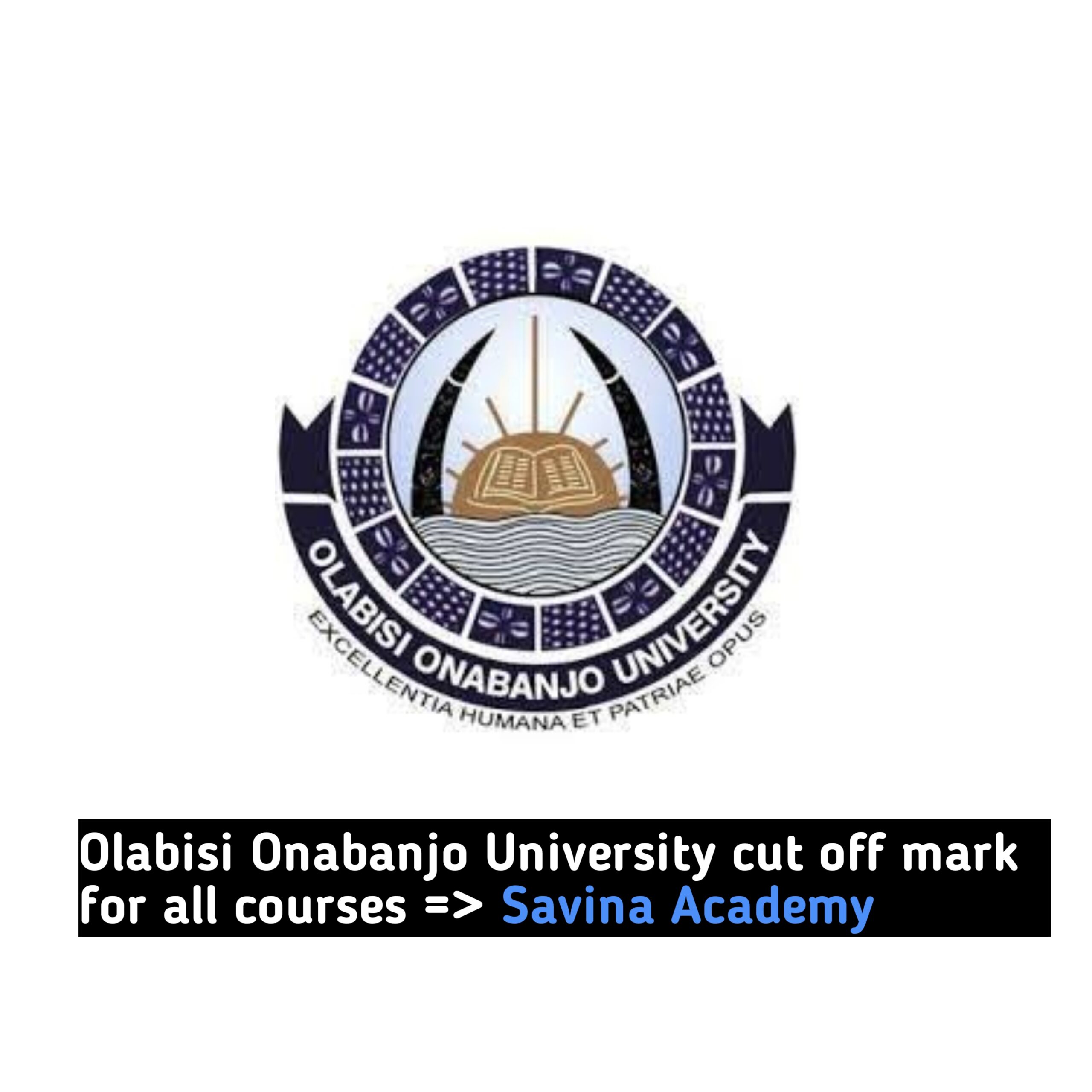 Olabisi Onabanjo University cut off mark for all courses