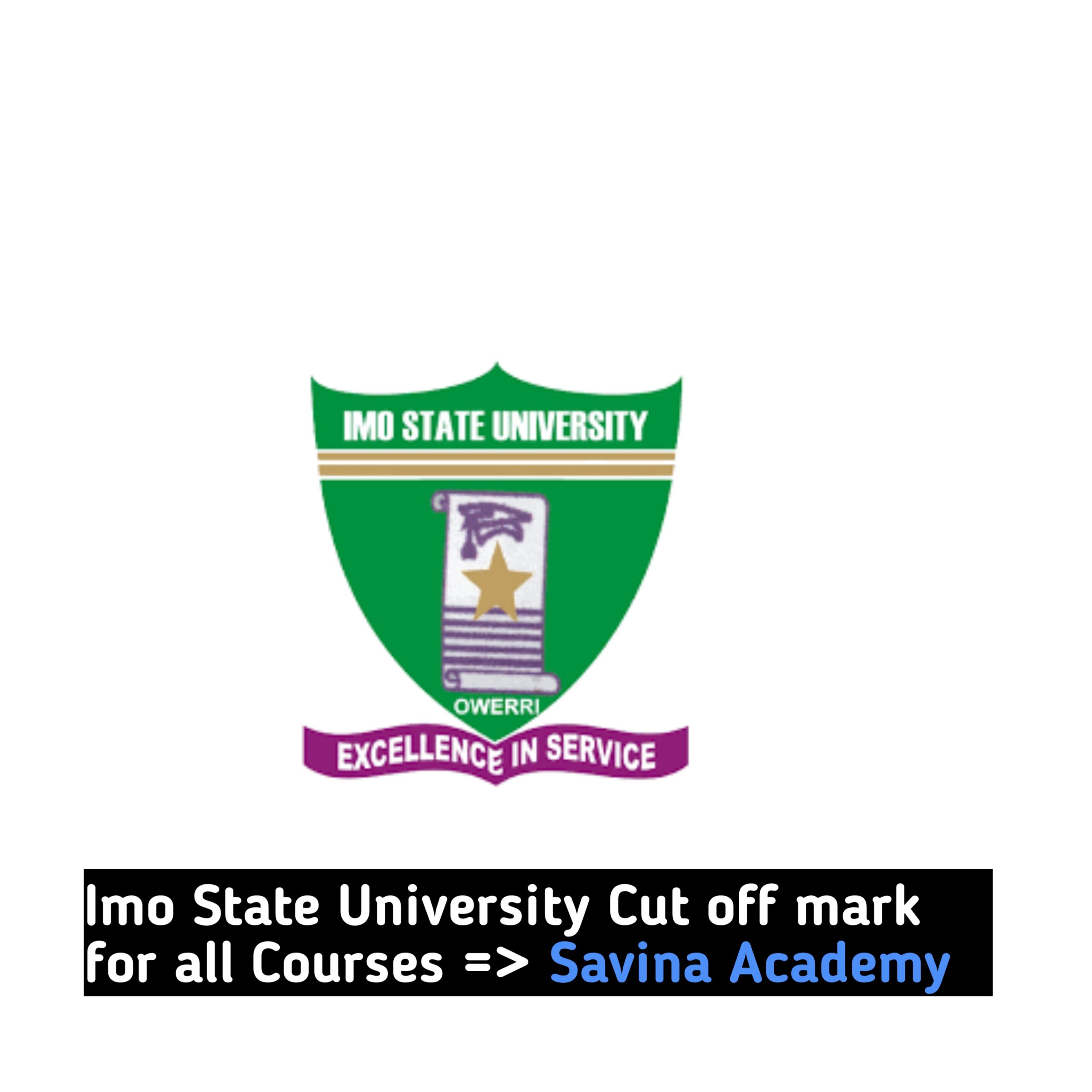 Imo State University Cut off mark for all Courses