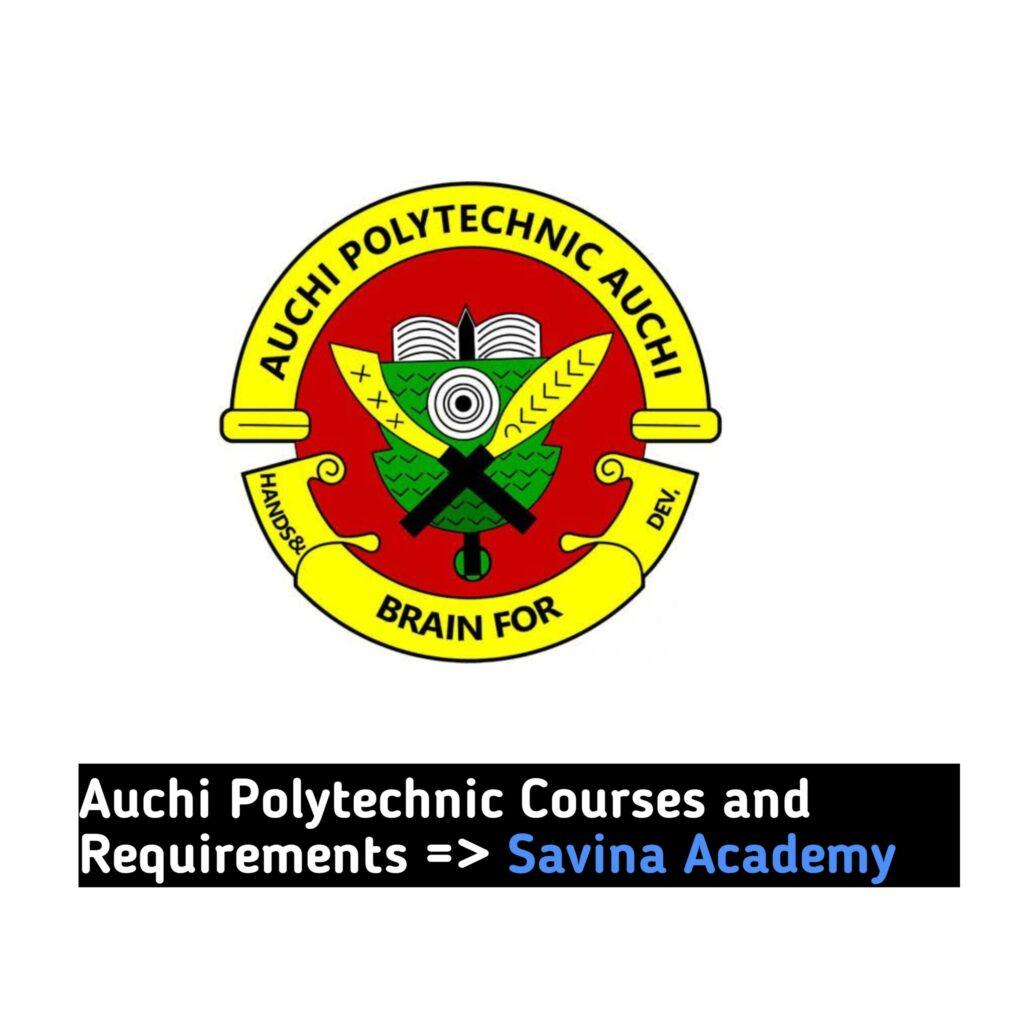 Auchi Polytechnic Courses and Requirements
