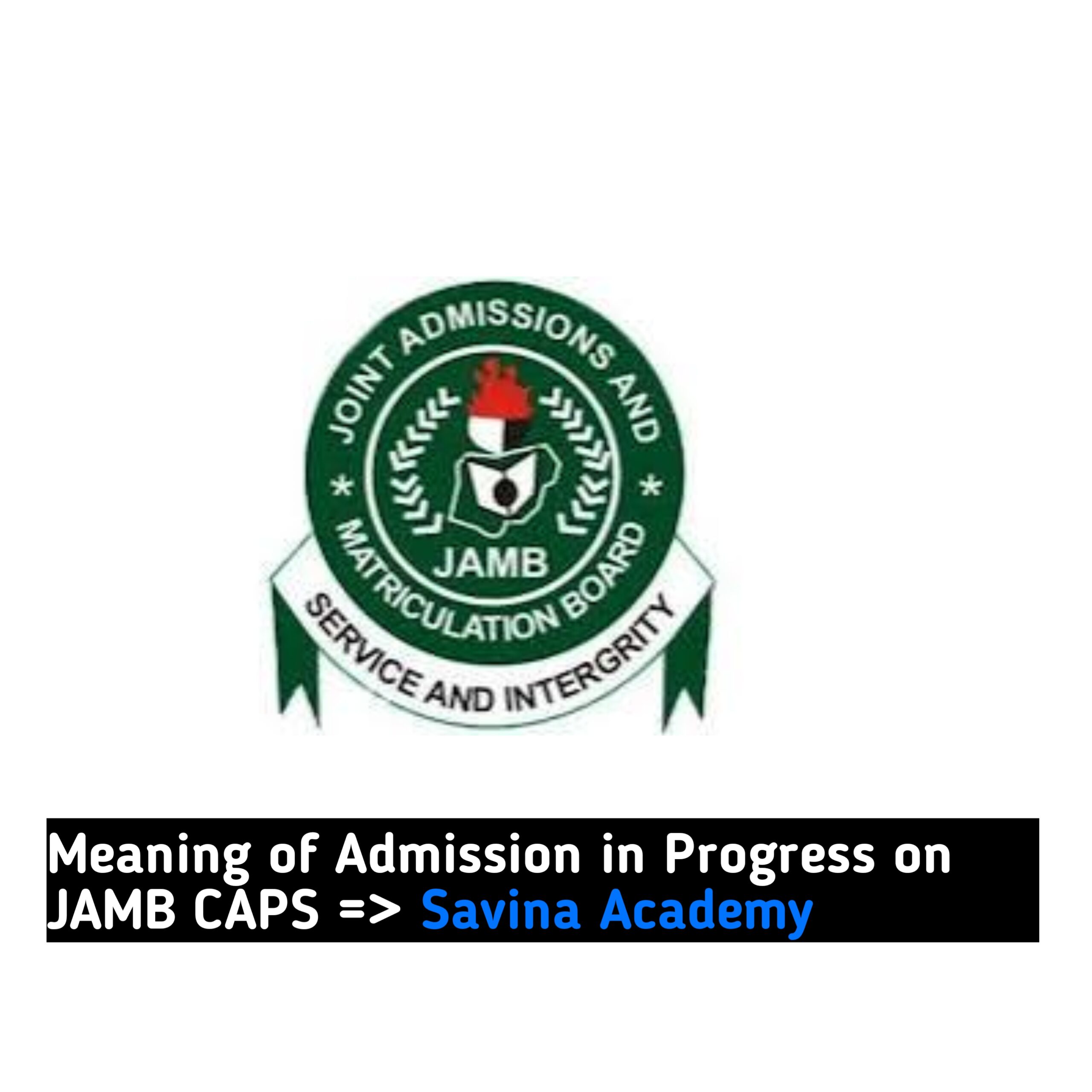 Meaning of Admission in Progress on JAMB CAPS