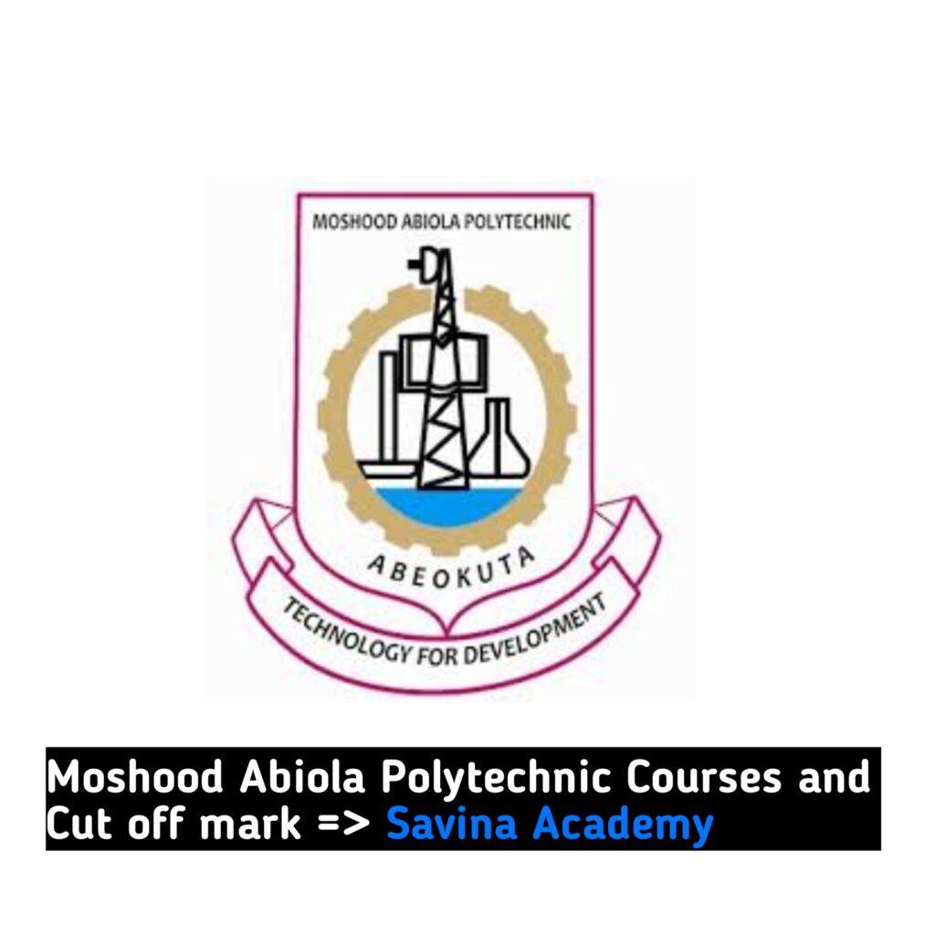 Moshood Abiola Polytechnic Courses