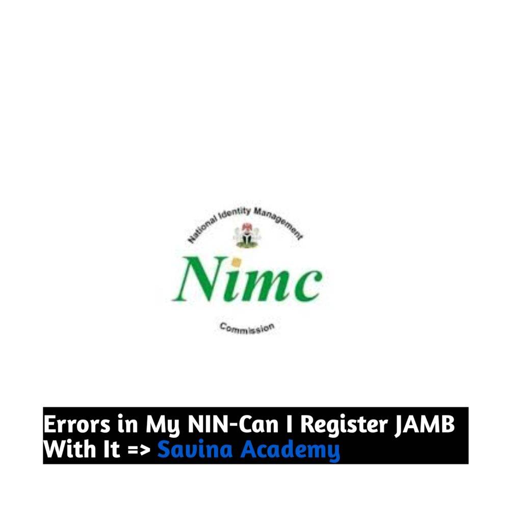 Errors in My NIN-Can I Register JAMB With It