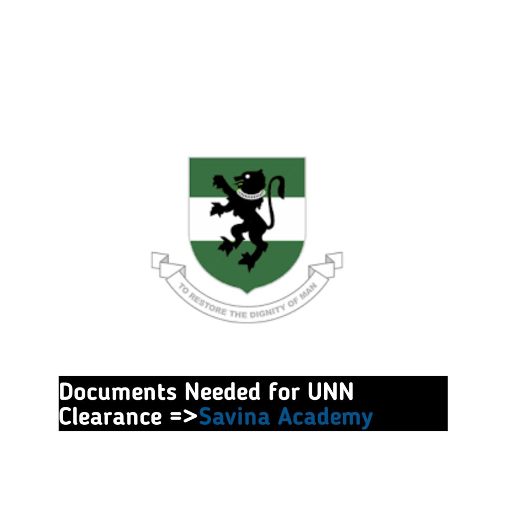 Documents Needed for UNN Clearance