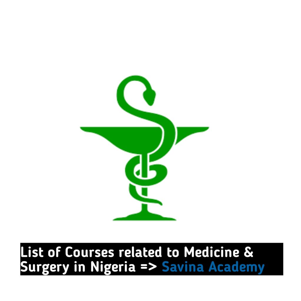 Courses related to Medicine & Surgery in Nigeria