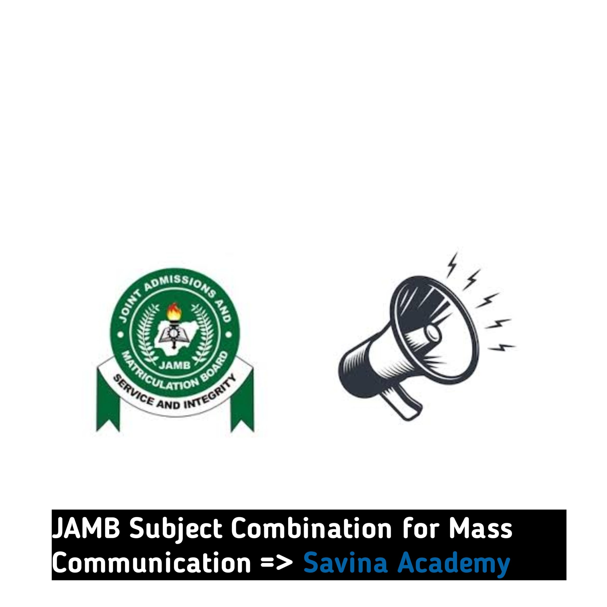 JAMB Subject Combination for Mass Communication 