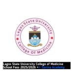 Lagos State University College of Medicine School Fees 2025/2026