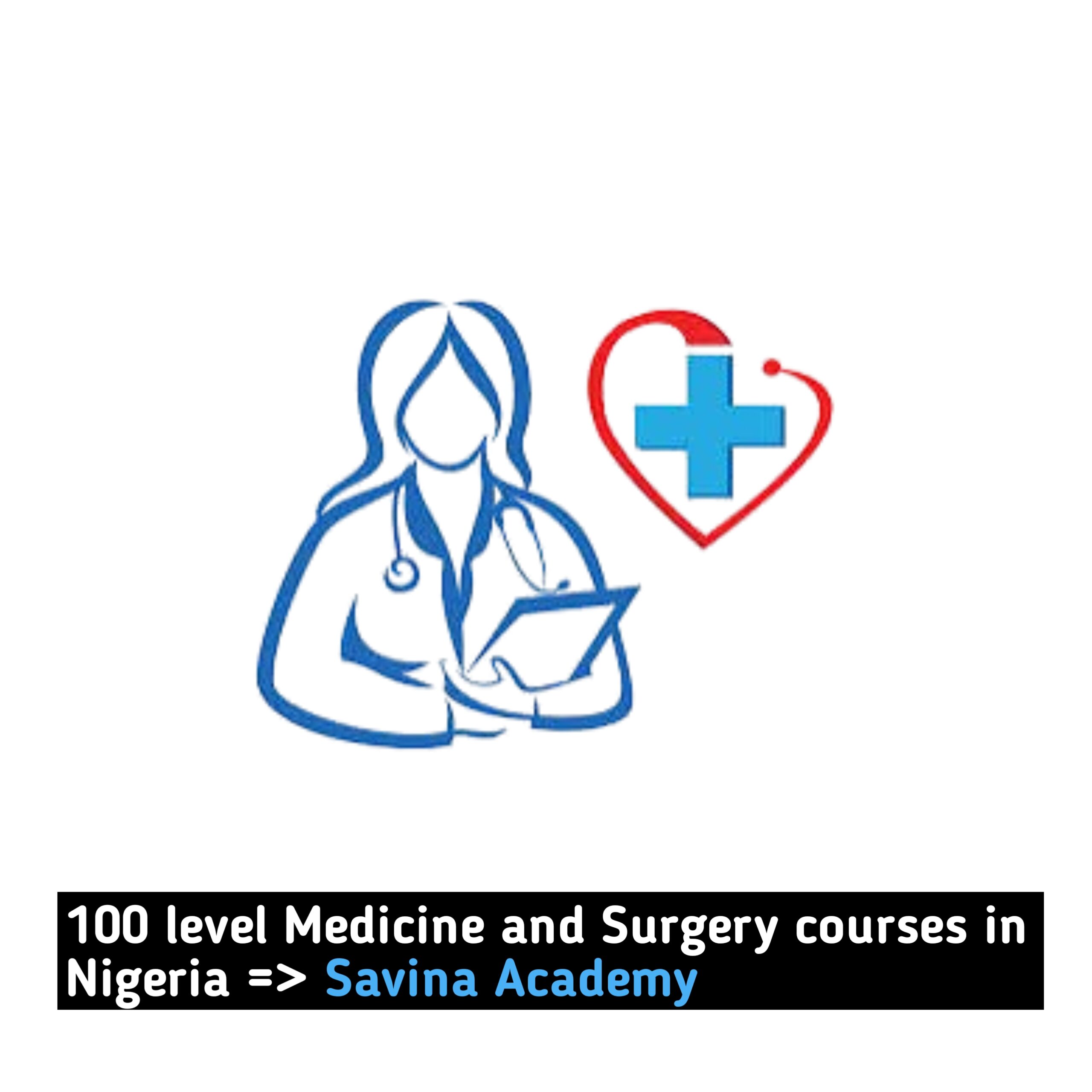 100-level medicine and surgery courses in Nigeria