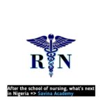 After the school of nursing what's next in Nigeria?