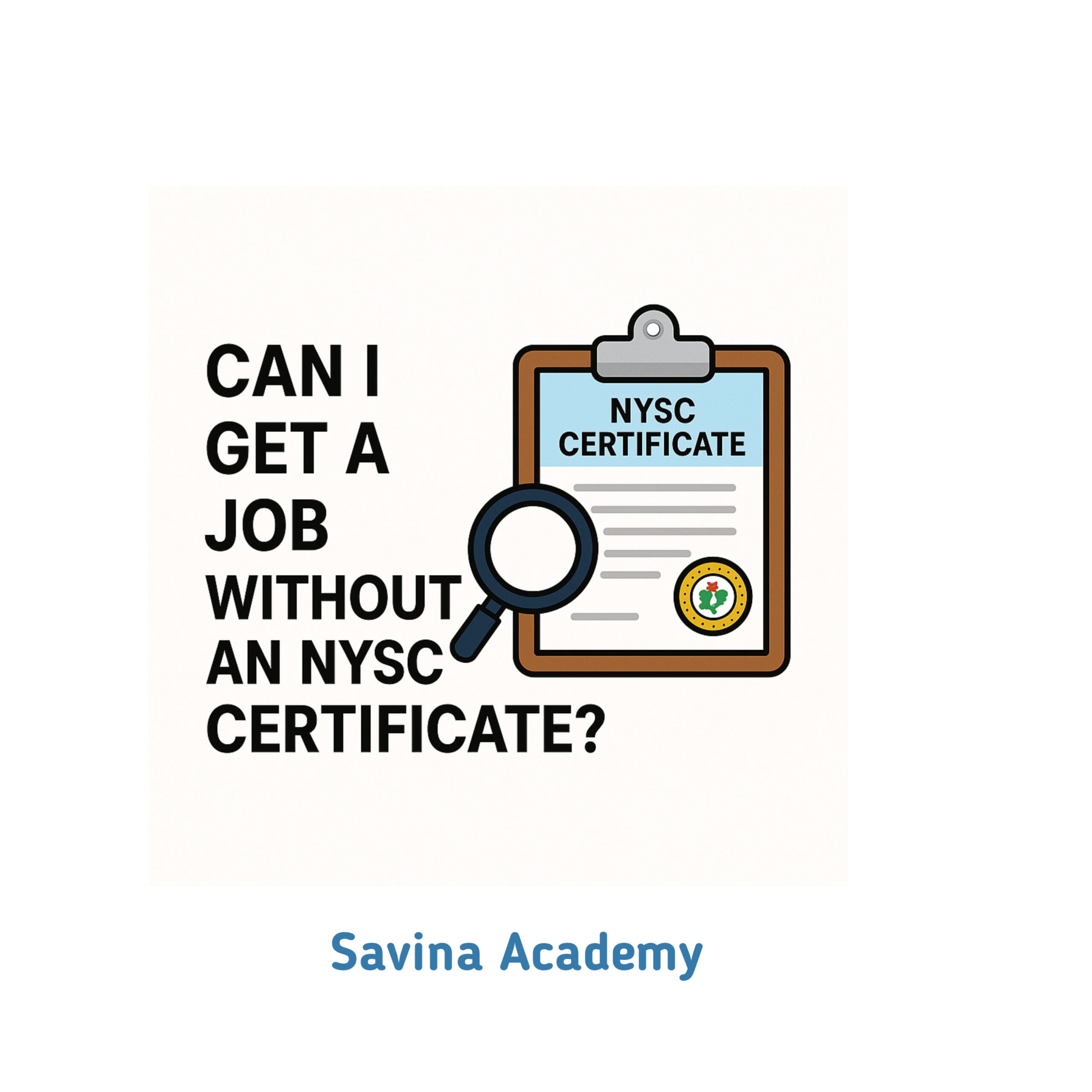 Can I Get a Job Without an NYSC Certificate