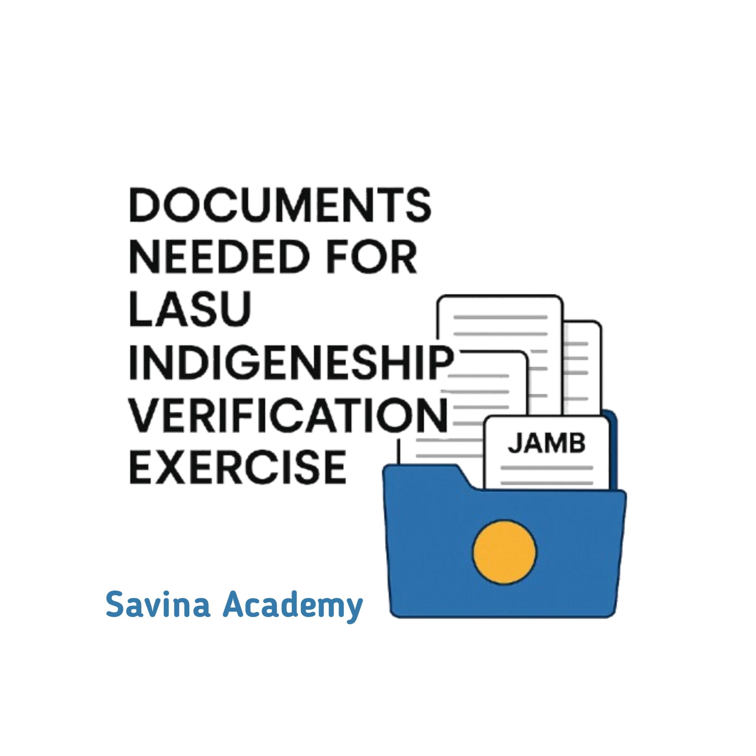 Documents needed for LASU Indigeneship verification exercise