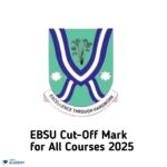 EBSU Cut-Off Mark for All Courses 2025