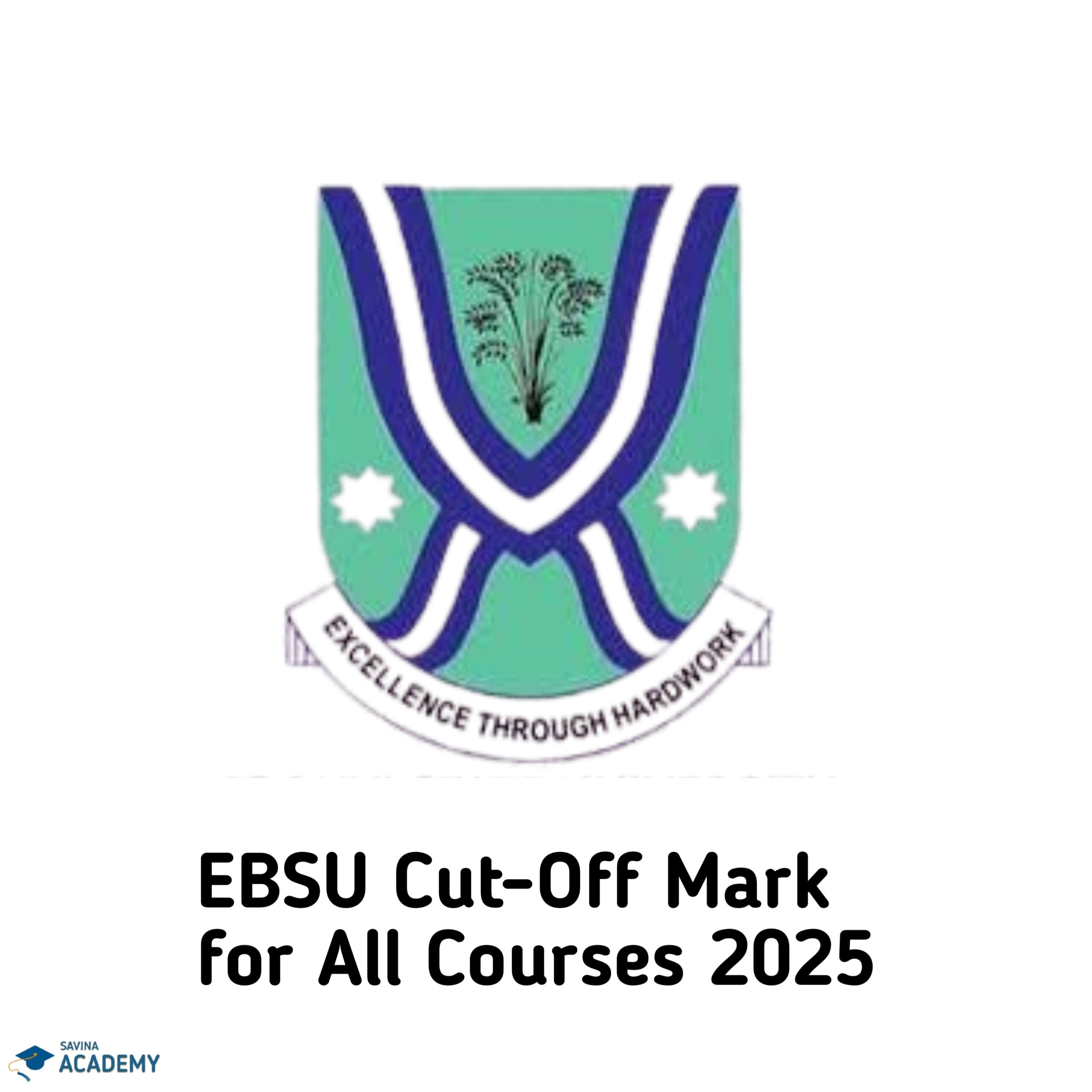EBSU Cut-Off Mark for All Courses 2025