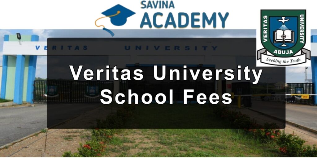 veritas university school fees