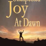 Detailed Summary and Analysis of Alex Agyei Agyiri Unexpected Joy at Dawn