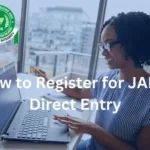 JAMB Direct Entry Requirements 2027/2028 for All Courses in Nigerian Universities: Eligibility and How to Apply