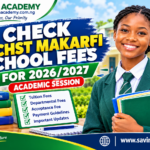 Check SICHST Makarfi School Fees for 2026/2027 Academic Session