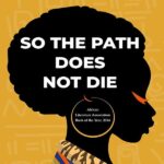 So the Path Does Not Die by Pede Hollist